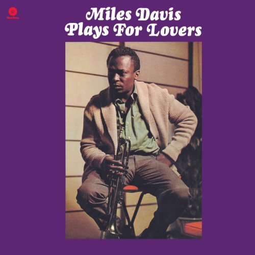 Miles Davis Plays For Lovers