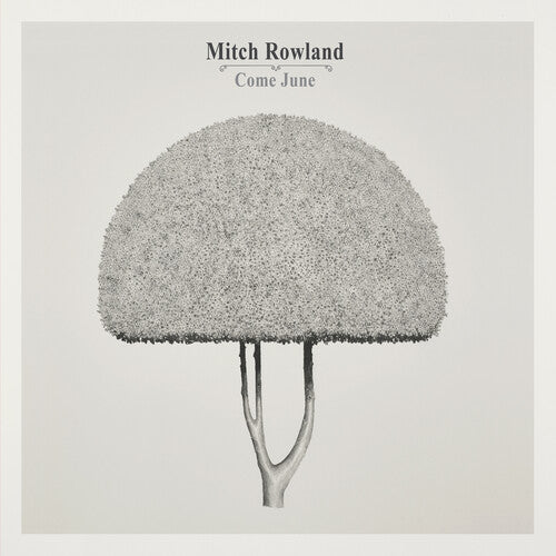 Mitch Rowland Come June