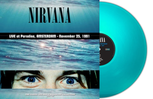 Nirvana Live at Paradiso, Amsterdam - November 25, 1991 (180 Gram Turquoise Vinyl) [Import]