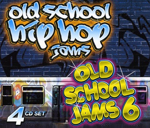 OLD SCHOOL HIP/OLD S OLD SCHOOL HIP HOP JAMS & OLD SCHOOL JAMS 6