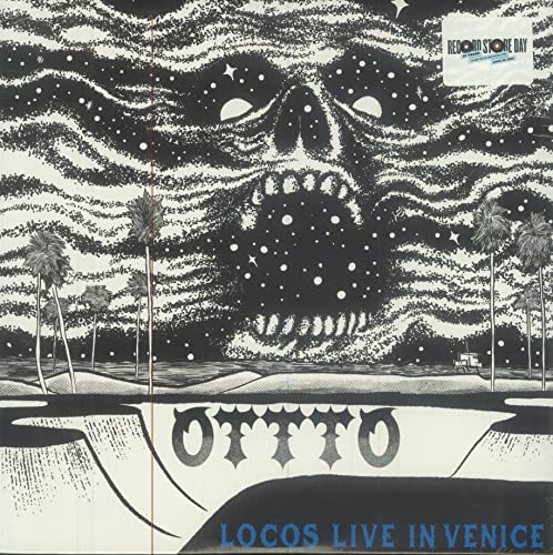 OTTTO Locos Live In Venice (RSD11.25.22)