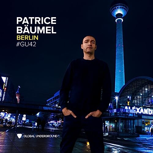 Patrice Bäumel Global Underground #42: Patrice Bäumel - Berlin (Vinyl Edition)