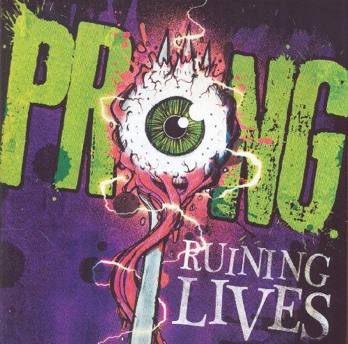 Prong Ruining Lives