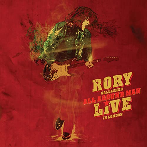 Rory Gallagher All Around Man - Live In London [2 CD]