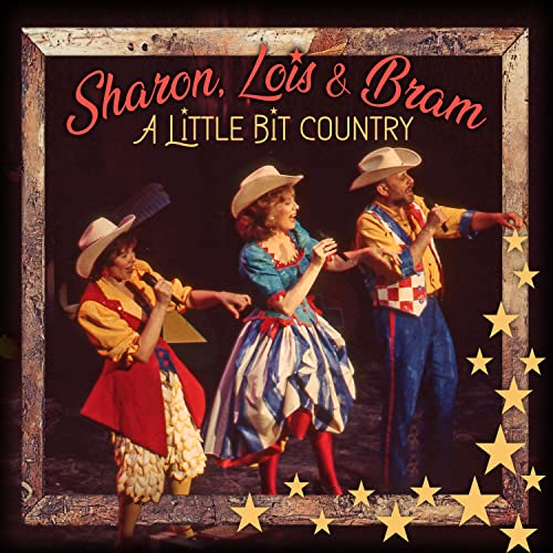 Sharon, Lois & Bram A Little Bit Country