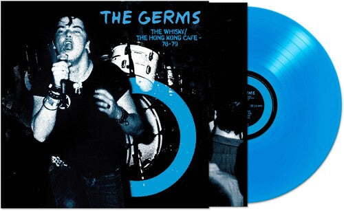 The Germs Whisky Hong Kong Cafe '78-'79 (Colored Vinyl, Blue, Limited Edition)