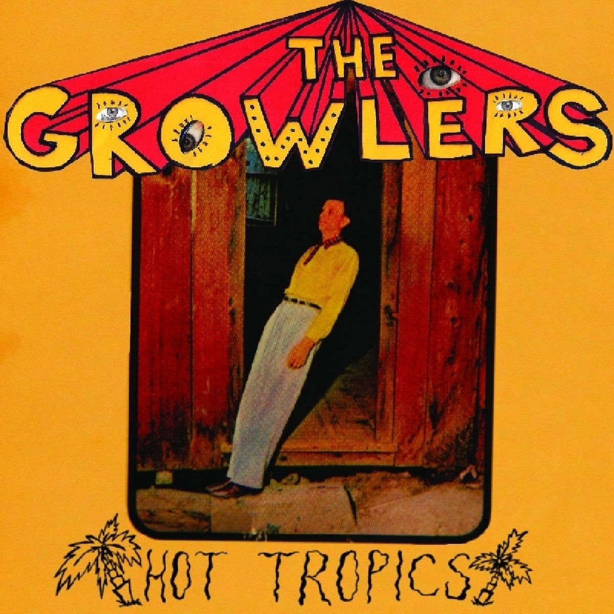 The Growlers Hot Tropics (10-Inch Vinyl)