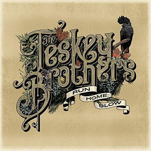 The Teskey Brothers Run Home Slow (Limited Edition, Green Vinyl) [Import]