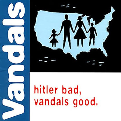 The Vandals Hitler Bad, Vandals Good. (25th Anniversary Edition) [White/Blue Splatter LP]