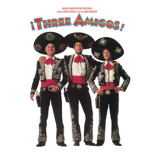 Three Amigos! Original Motion Picture Soundtrack Three Amigos! Original Motion Picture Soundtrack (SYEOR24)