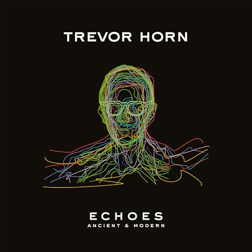 Trevor Horn ECHOES - ANCIENT & MODERN [LP]