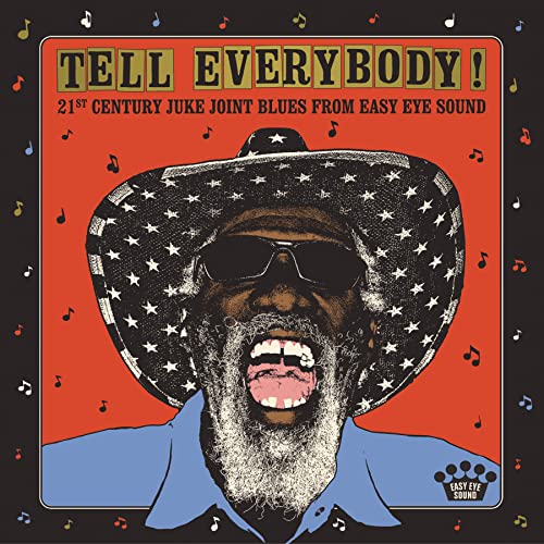 Various Artists Tell Everybody! (21st Century Juke Joint Blues From Easy Eye Sound)