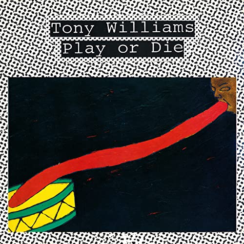 Williams, Tony Play Or Die (RSD11.25.22)