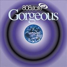 808 State Gorgeous