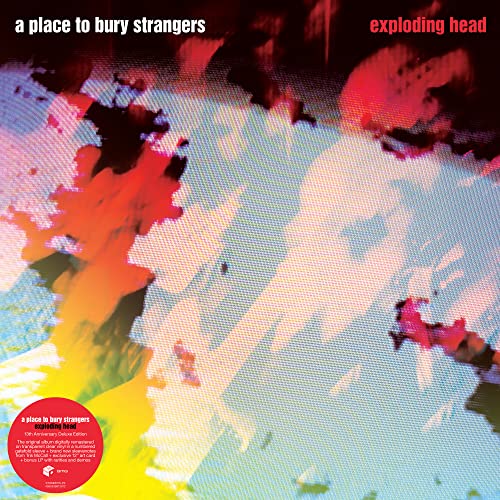 A Place to Bury Strangers - Exploding Head (2LPs | Limited Edition, Clear Vinyl, Deluxe Edition)