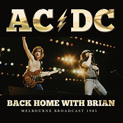 AC/DC - Back Home With Brian (Melbourne Broadcast 1981) (CD | Import)