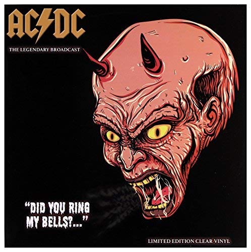 AC/DC - "Did You Ring My Bells?..." The Legendary Broadcasts (LP | Import, Clear Vinyl)