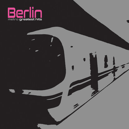 Berlin Metro - Greatest Hits (Limited Edition, Silver Vinyl)