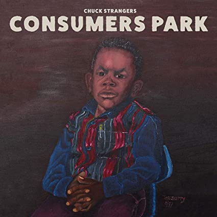 Chuck Strangers Consumers Park (2 Lp's)