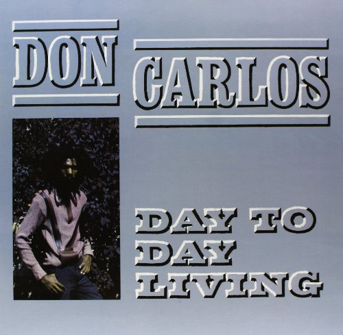 DON CARLOS DAY TO DAY LIVING