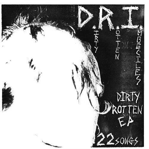 D.R.I. The Dirty Rotten E.P. (7" Single)