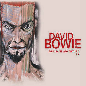 David Bowie Brilliant Adventure E.P. (RSD22 EX) (RSD 4/23/2022)