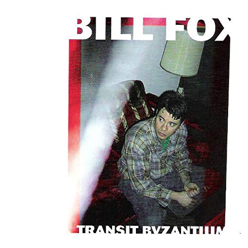 FOX, BILL Transit Byzantium