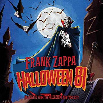 Frank Zappa Halloween 81: Live At The Palladium, NYC [Highlights]