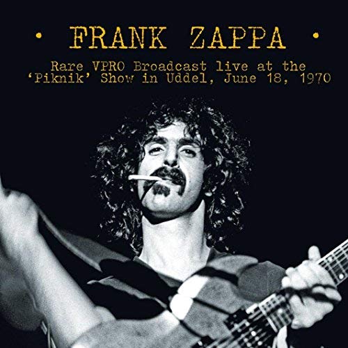 Frank Zappa Rare Vpro Broadcast Live At The Piknik Show In Ulden. June 18. 1970