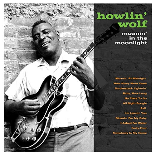 HOWLIN' WOLF Moanin' In The Moonlight