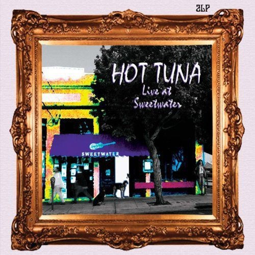 Hot Tuna | Live at Sweetwater (LP)