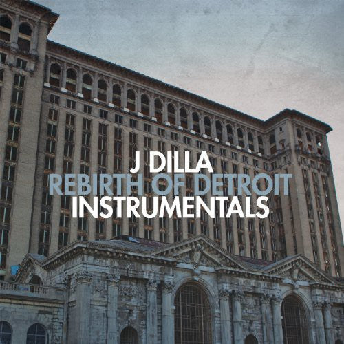 J Dilla Rebirth of Detroit (LP)