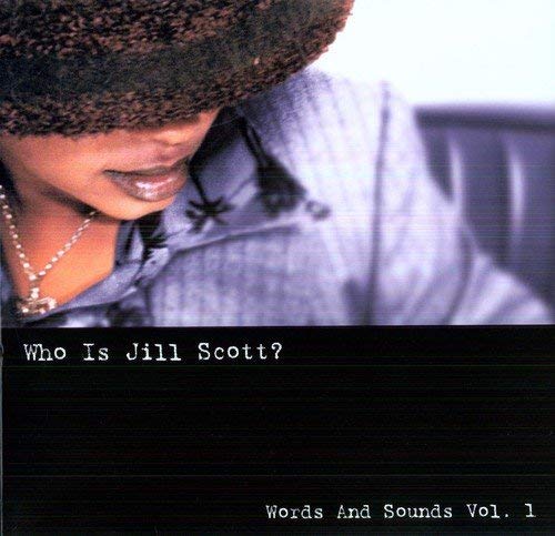 Jill Scott Who's Jill Scott-Words and Sounds vol 1