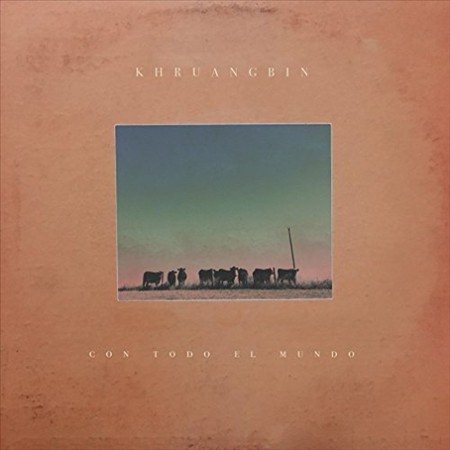 Khruangbin CON TODO EL MUNDO