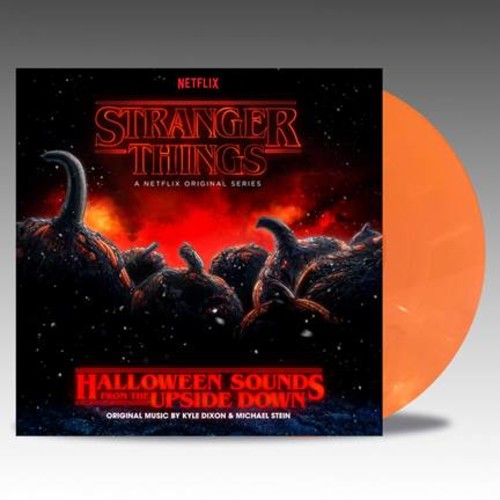 Kyle Dixon & Michael Stein | Stranger Things: Halloween Sounds from the Upside Down (A Netflix Original Series Soundtrack (Limited Edition Pumpkin Orange LP)