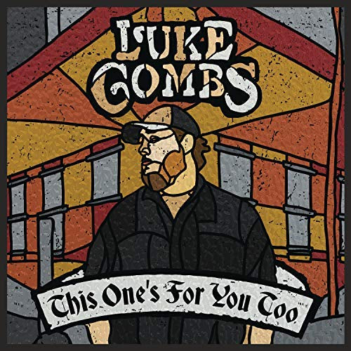 Luke Combs This One's For You Too (Gatefold LP Jacket, 150 Gram Vinyl, Deluxe Edition) (2 Lp's)