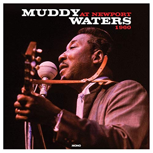 MUDDY WATERS At Newport 1960