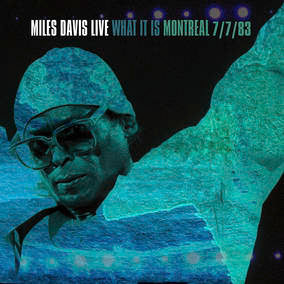 Miles Davis What It Is: Montreal 7/7/83 (2 LP) (RSD 4/23/2022)