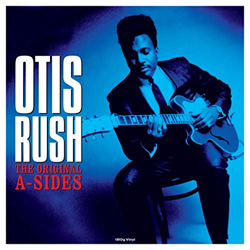 OTIS RUSH The Original A-Sides