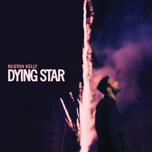 Ruston Kelly Dying Star [Explicit Content] (2 Lp's)