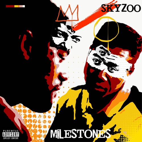 Skyzoo Milestones [Explicit Content]