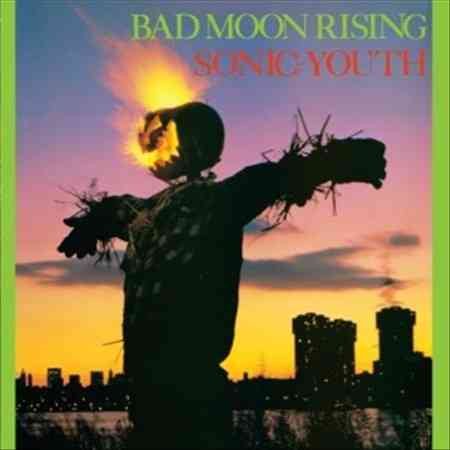 Sonic Youth Bad Moon Rising