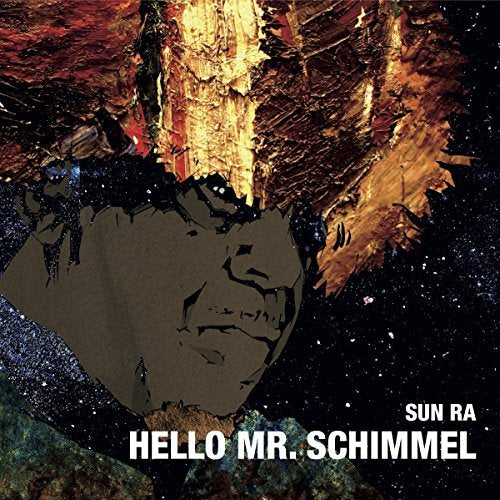 Sun Ra HELLO MR.SCHIMMEL