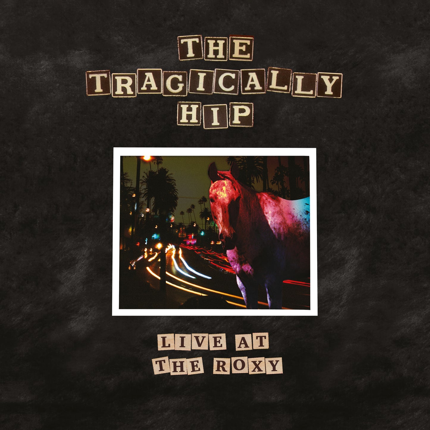 The Tragically Hip Live At The Roxy [2 LP]