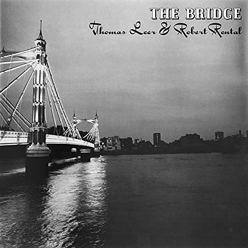 Thomas Leer & Robert Rental The Bridge (Limited Edition White Vinyl)