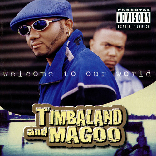 Timbaland & Magoo Welcome to Our World [Explicit Content] (2 Lp's)