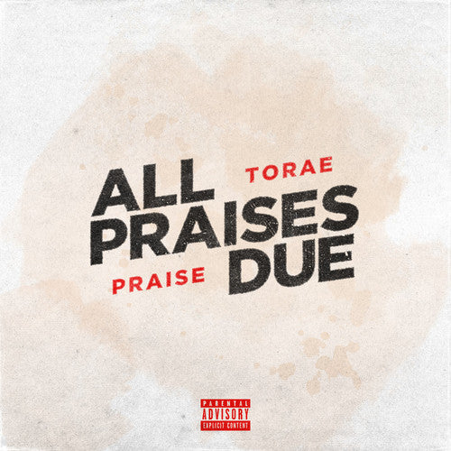 Torae & Praise All Praises Due (Extended Play)