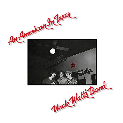 Uncle Walt's Band | An American In Texas (LP)