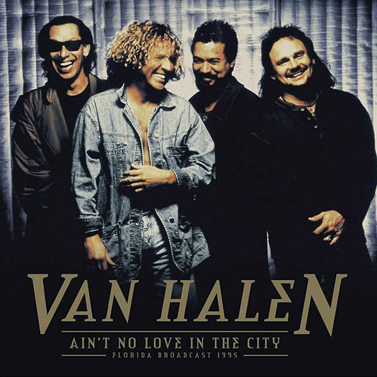 Van Halen Ain't No Love In This City: Florida Broadcast: 1995 (2 LP) [Import]