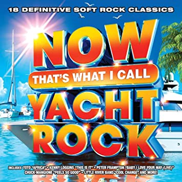 Various Artists Now That's What I Call Yacht Rock (Various Artists)